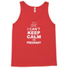 I Cant Keep Calm I Am Getting Pregnant Tank Top