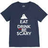 eat drink and be scary V-Neck Tee