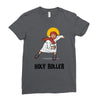holy roller Ladies Fitted T-Shirt