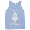 need space Tank Top