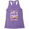 i am a July women Racerback Tank