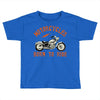 motorcycles born to ride Toddler T-shirt