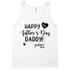 Happy First Father's Day Daddy Tank Top