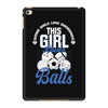 Some Girls Love Diamonds This Girl Loves Balls iPad Mini 4