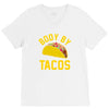 body by tacos funny V-Neck Tee