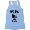 pugs not drugs Racerback Tank