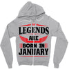 Legends Are Born In January Zipper Hoodie
