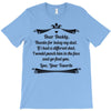 Dear Daddy, Thanks for Being my Dad Baby Boy Letter to Father T-Shirt