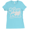 new dad Ladies Fitted T-Shirt