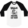 Back Of I Have A Crazy Mother And I am not Afraid To Use Her 3/4 Sleeve Shirt