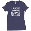 I Flexed And The Sleeves Fell Off Ladies Fitted T-Shirt