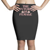 The Future is Female Pencil Skirts
