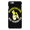 nevertheless, she persisted iPhone 6 Plus/6S Plus Case