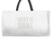 best dad ever! Weekender Totes