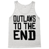 outlaws to the end 3 Tank Top