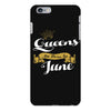 queens are born in june iPhone 6 Plus/6s Plus Case