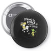 strong is the force of course Pin-back button