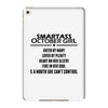 Smartass October Girl iPad Mini 4