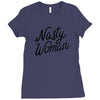 nasty woman Ladies Fitted T-Shirt