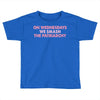 on wednesdays we smash the patriarchy Toddler T-shirt