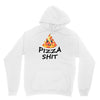 pizza shit Unisex Hoodie