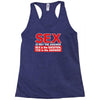 funny rude sex is not the answer, ideal birthday gift or present Racerback Tank