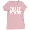 crazy mofos Ladies Fitted T-Shirt