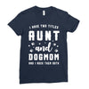 i have two titles aunt and dogmom and i rock them both Ladies Fitted T-Shirt