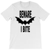 beware i bite T-Shirt