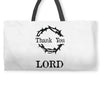 thank you lord Weekender Totes