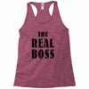 The Boss - The Real Boss Racerback Tank