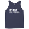 it's jake from state farm funny Tank Top