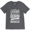 legends are born in march V-Neck Tee