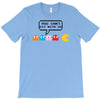 You Can't Sit With Us T-Shirt
