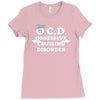 i have ocd cruising disorder Ladies Fitted T-Shirt
