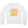 raisin cookies are why i have trust issues Crewneck Sweatshirt