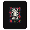 Women's March Hear Our Voice Mousepad