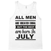 all men are created equal july Tank Top