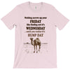 realize it's hump day T-Shirt