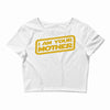 i am your mother Crop Top