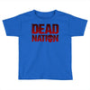 dead nation Toddler T-shirt