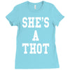 she's a thot   funny Ladies Fitted T-Shirt