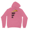 just eat it pizza lover Unisex Hoodie