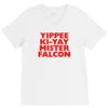 yippee ki yay mister falcon V-Neck Tee