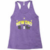 new dad Racerback Tank