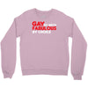 gay by birth, fabulous by choice Crewneck Sweatshirt