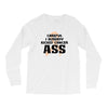Careful I Already Kicked Cancer Ass Long Sleeve Shirts