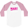 It's A Mary Thing 3/4 Sleeve Shirt