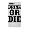 drink or die iPhone 7 Plus Case