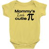 mommy's little cutie Baby Bodysuit